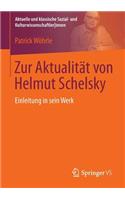 Zur Aktualität Von Helmut Schelsky