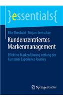 Kundenzentriertes Markenmanagement