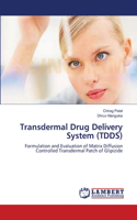 Transdermal Drug Delivery System (TDDS)