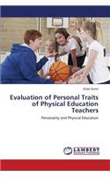 Evaluation of Personal Traits of Physical Education Teachers