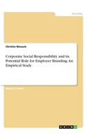 Corporate Social Responsibility and its Potential Role for Employer Branding. An Empirical Study
