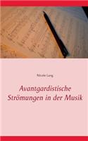 Avantgardistische Strömungen in der Musik