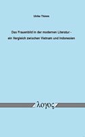 Frauenbild in Der Modernen Literatur - Ein Vergleich Zwischen Vietnam Und Indonesien