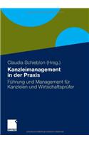 Kanzleimanagement in Der Praxis: F Hrung Und Management Fur Kanzleien Und Wirtschaftspr Fer (2011)