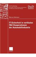 It-Sicherheit in Vertikalen F&e-Kooperationen Der Automobilindustrie