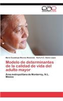 Modelo de determinantes de la calidad de vida del adulto mayor