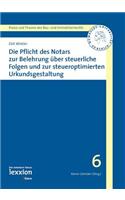 Pflicht Des Notars Zur Belehrung Uber Steuerrechtliche Folgen Und Zur Steueroptimierten Urkundsgestaltung