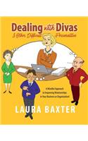 Dealing with Divas and Other Difficult Personalities