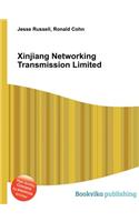 Xinjiang Networking Transmission Limited