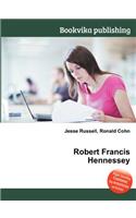 Robert Francis Hennessey: (English)