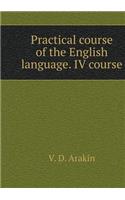 Practical course of the English language. 4 course