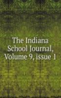 Indiana School Journal, Volume 9, issue 1