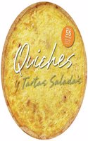 Quiches y tartas saladas / Quiches and Savory Pies