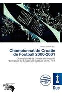 Championnat de Croatie de Football 2000-2001: (French)
