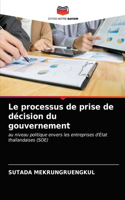 Le processus de prise de décision du gouvernement