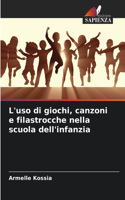 L'uso di giochi, canzoni e filastrocche nella scuola dell'infanzia