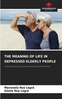 Meaning of Life in Depressed Elderly People