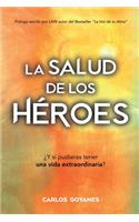 La Salud de Los Héroes