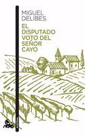 El disputado voto del senor Cayo