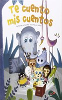 Te cuento mis cuentos: Historias para ninos escritas por ninos