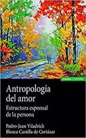 Antropologia del amor: Estructura esponsal de la persona (Astrolabio Familia) (Spanish Edition)