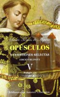 Opusculos y cuestiones selectas. V: Teologia (III)