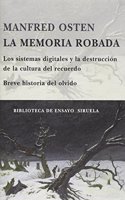 La memoria robada/ The Robbed Memory