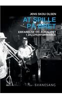 At spille på øret: Erfarelse og auralitet i jazzperformance