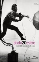 Photo20th: Masterpieces of 20th Century Photography