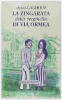 La zingarata della verginella di via Ormea