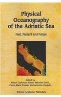 Physical Oceanography of the Adriatic Sea