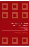 Hybrid Grand Unified Theory