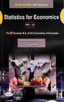 STATISTICS FOR ECONOMICS DSC-4.2 FOR 4 SEM BA : NEP