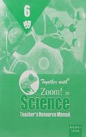 Together with Zoom In Science Solution/TRM for Class 6