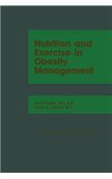 Nutrition and Exercise in Obesity Management