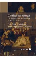 Confluencias barrocas. Los pliegues de la modernidad en América Latina