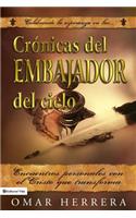 Cronicas del Embajador del Cielo