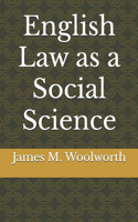 English Law as a Social Science