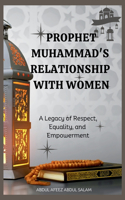 Prophet Muhammad's Relationship with Women