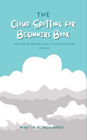 The Cloud Spotting for Beginners Book