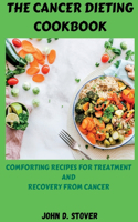 The Cancer Dieting Cookbook