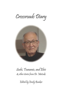 Crossroads Diary: Sushi, Tsunamis, and Elvis & other stories from Dr. Matsuki