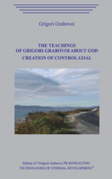 Teachings of Grigori Grabovoi about God. Creation of Control Goal.