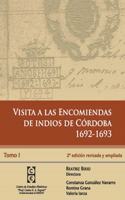 Visita a las encomiendas de indios de Córdoba 1692-1693: Transcripción y estudios sobre la visita de Antonio Martines Luxan de Vargas - Tomo I