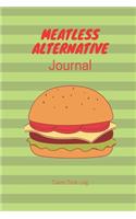 Meatless Alternative Journal: Taste Test Log 40 page 6x9 diary to record your meatless patty preference
