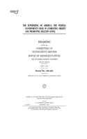 The supersizing of America: the federal govenment's role in combating obesity and promoting healthy living