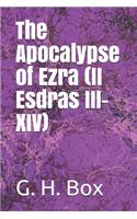 The Apocalypse of Ezra (II Esdras III-XIV): (1 Palestinian Jewish Text (Pre-Rabbinic))