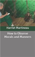 How to Observe Morals and Manners