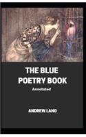 The Blue Poetry Book Annotated