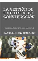 Gestión de Proyectos de Construcción